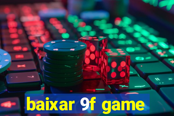 baixar 9f game